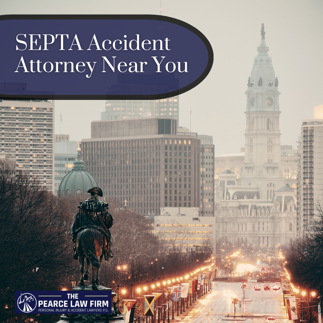 The Pearce Law Firm SEPTA Accident Attorney Near You