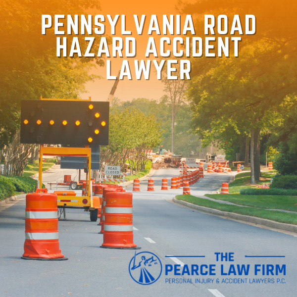 Pearce Law Firm Lawyers Pennsylvania Road Hazard Accident Lawyer