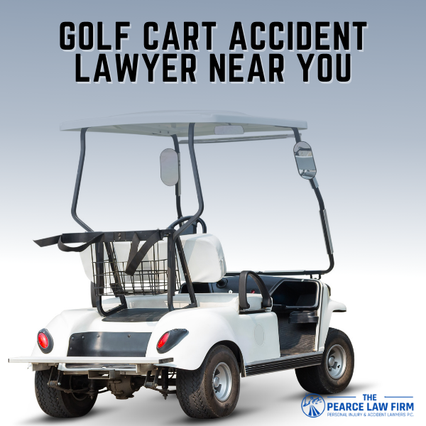 Pearce Law Firm Golf Cart Accident Lawyer